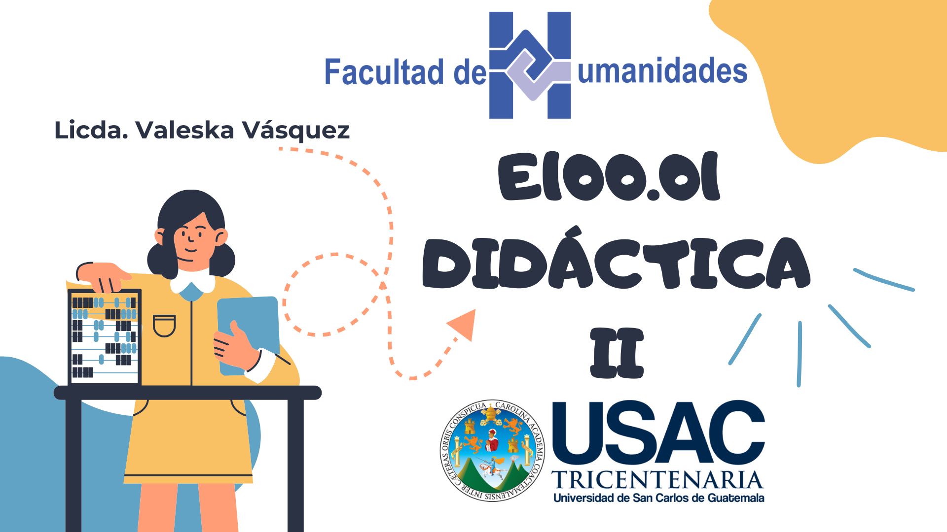 Bienvenidos a E100.01 Didáctica II