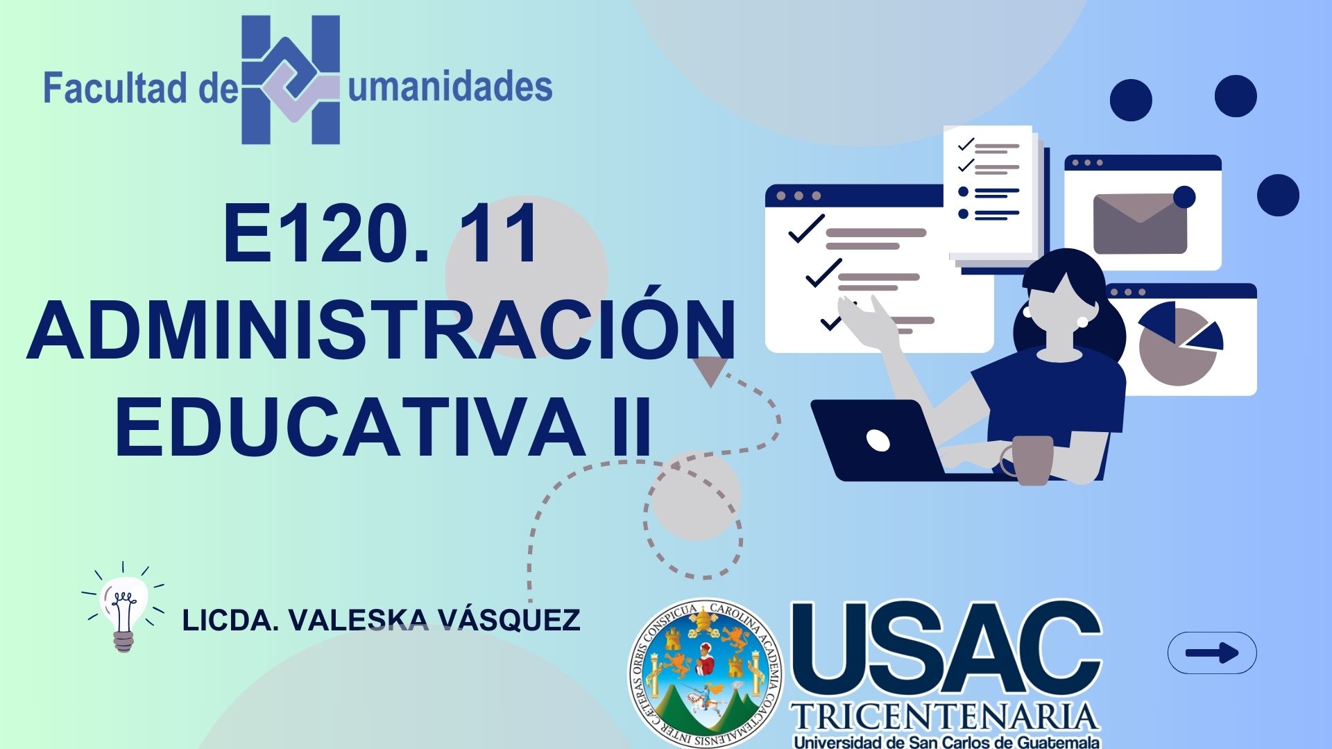 Bienvenidos a E120.11 Administración Educativa II